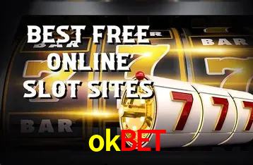 Descubra o Mundo do Cassino Online com okbet